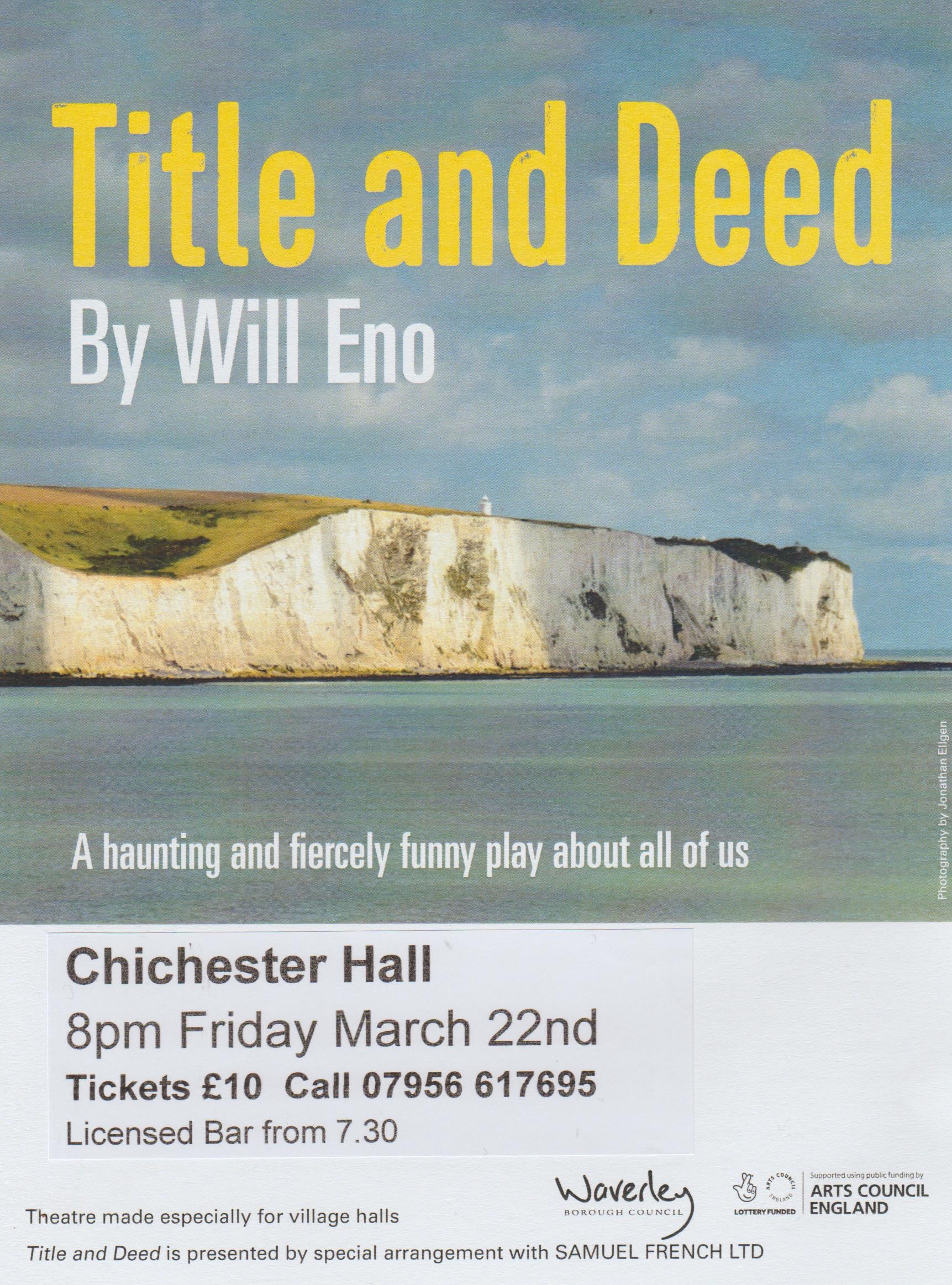Title and Deed  play 8pm Friday 22nd March.